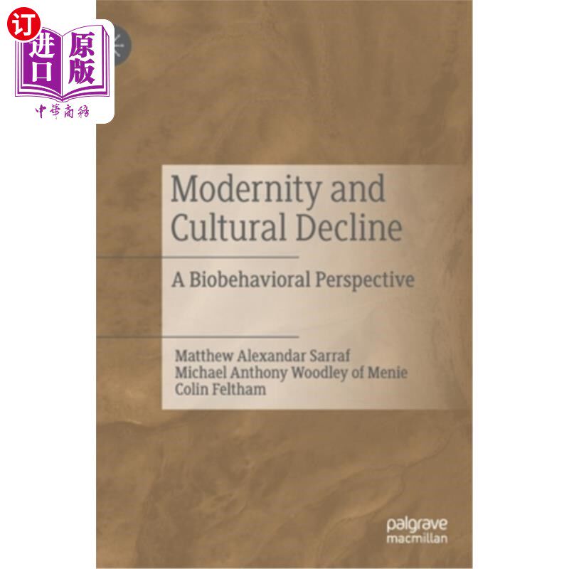 海外直订Modernity and Cultural Decline: A Biobehavioral Perspective 现代性与文化衰落:生物行为的视角