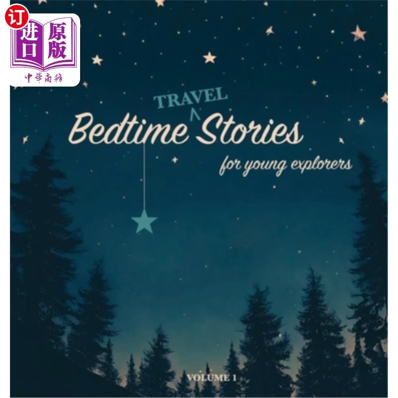 海外直订Bedtime Stories for Young Explorers: Volume 1 年轻探险家的睡前故事：第一卷