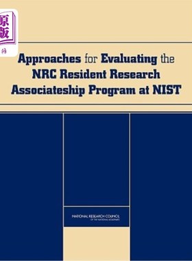 海外直订Approaches for Evaluating the NRC Resident Research Associateship Program at Nis Nist NRC居民