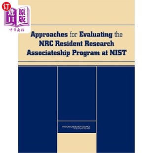 海外直订Approaches for Evaluating the NRC Resident Research Associateship Program at Nis Nist NRC居民