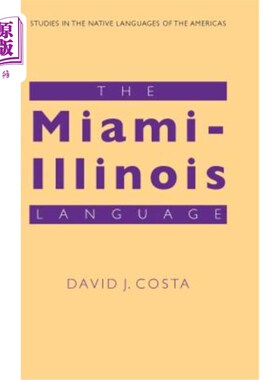 海外直订The Miami-Illinois Language Miami-Illinois语言