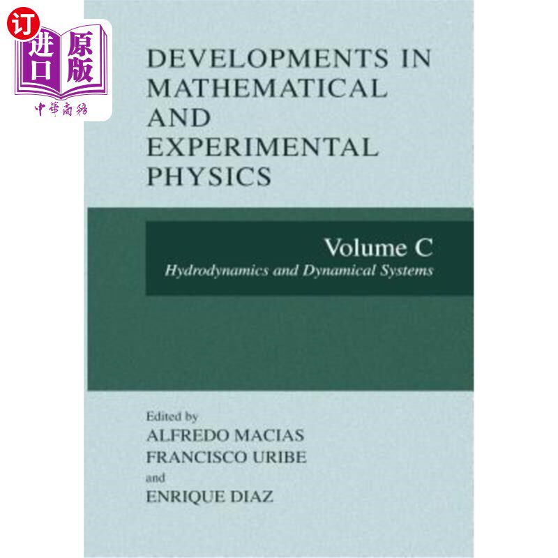 海外直订Developments in Mathematical and Experimental Physics: Volume C: Hydrodynamics a 数学和实验物理的发展：C卷