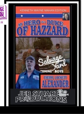海外直订My Hero Is a Duke...of Hazzard Kenneth Wayne Mahan Edition 我的英雄是一位公爵……肯尼斯·韦恩·马汉版