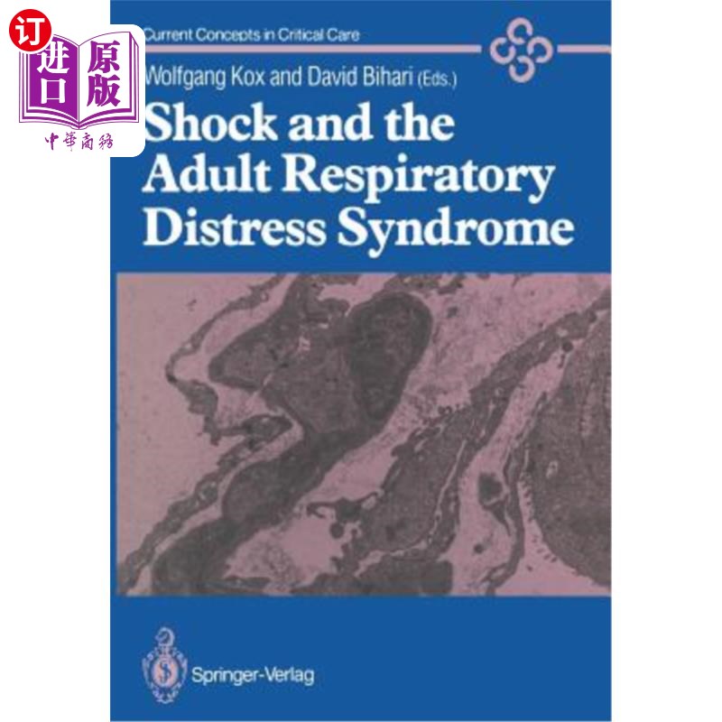 海外直订医药图书Shock and the Adult Respiratory Distress Syndrome 休克与成人呼吸窘迫综合征