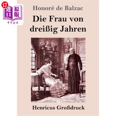 海外直订德语 Die Frau von drei?ig Jahren (Gro?druck)  三十岁的女人（大字）