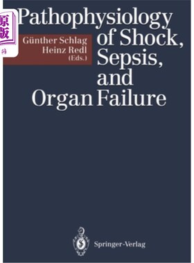 海外直订医药图书Pathophysiology of Shock, Sepsis, and Organ Failure 休克、败血症和器官衰竭的病理生理学