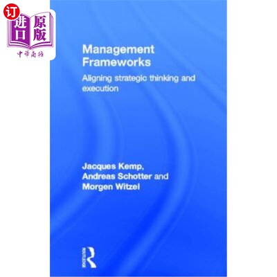 海外直订Management Frameworks: Aligning Strategic Thinking and Execution 管理框架:调整战略思维和执行