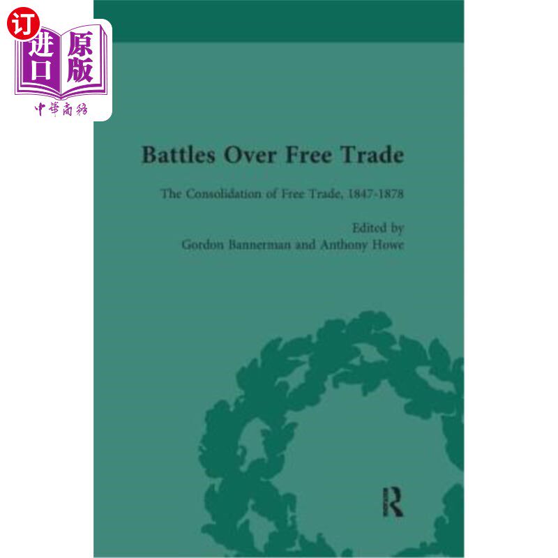 海外直订Battles Over Free Trade, Volume 2: Anglo-American Experiences with International 自由贸易之战，第二卷:英美