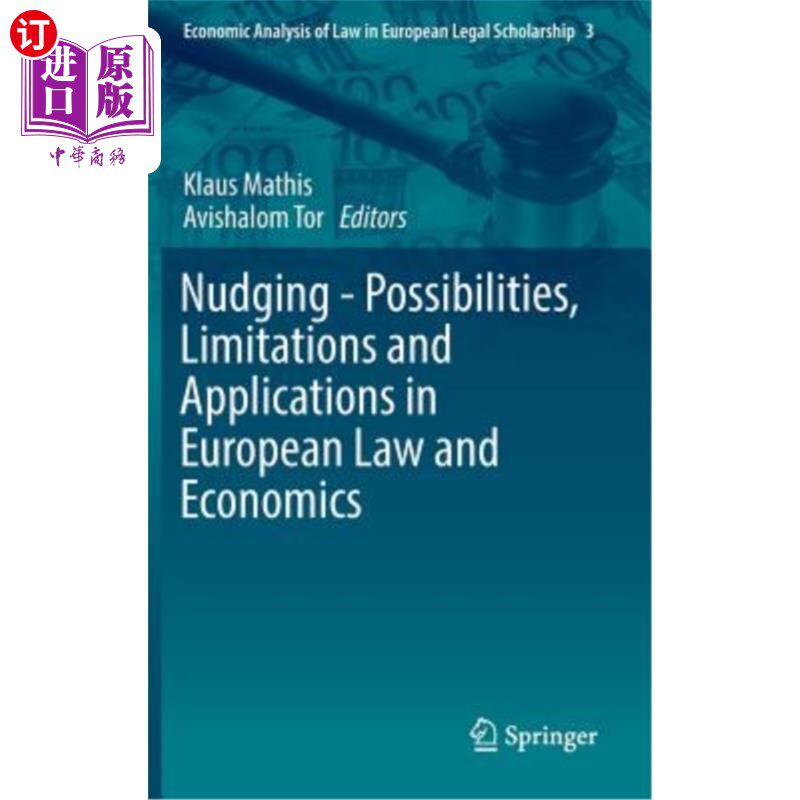 海外直订Nudging - Possibilities, Limitations and Applications in European Law and Econom 轻推——欧洲法律与经济的可