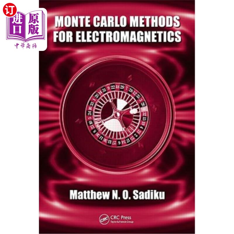 海外直订Monte Carlo Methods for Electromagnetics 电磁学的蒙特卡罗方法