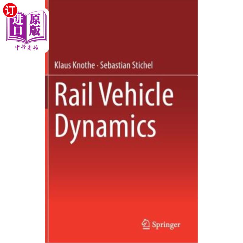 海外直订Rail Vehicle Dynamics 轨道车辆动力学