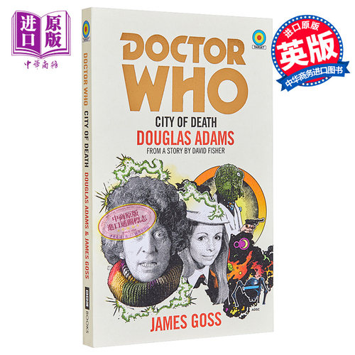 【中商原版】神秘博士：死亡之城 英文原版 科幻小说 Doctor Who: City of Death James Goss BBC Books