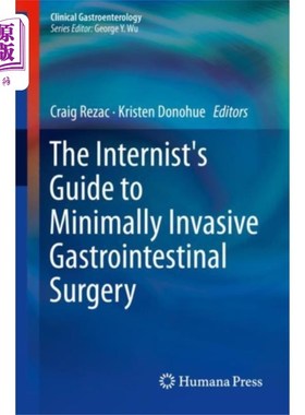 海外直订医药图书Internist's Guide to Minimally Invasive Gastroin... 微创胃肠外科医师指南