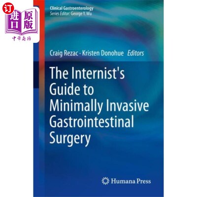 海外直订医药图书Internist's Guide to Minimally Invasive Gastroin... 微创胃肠外科医师指南