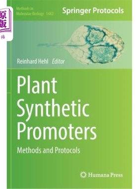 海外直订Plant Synthetic Promoters: Methods and Protocols 植物合成启动子:方法和协议