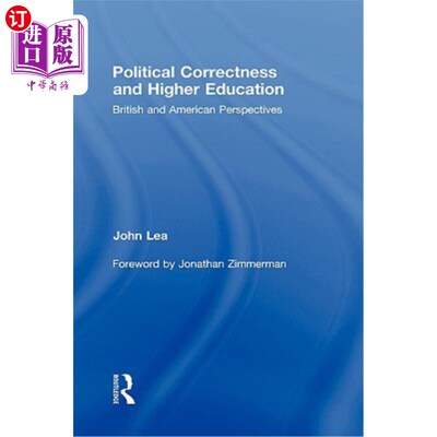 海外直订Political Correctness and Higher Education: British and American Perspectives 政治正确与高等教育:英美观点