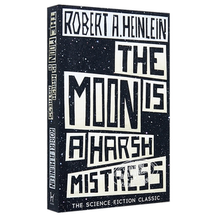 预售 罗伯特·海因莱因:严厉的月亮 英文原版 The Moon 雨果奖