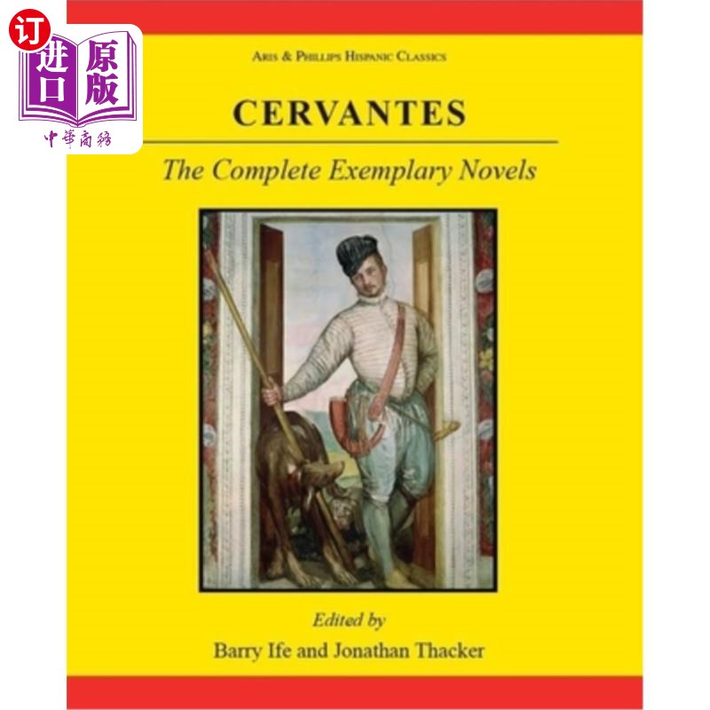海外直订Cervantes: The Complete Exemplary Novels 塞万提斯:训诫小说全集