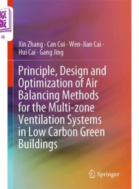 海外直订Principle, Design and Optimization of Air Balanc... 低碳绿色建筑多区域通风系统空气平衡方法的原理、设计与优