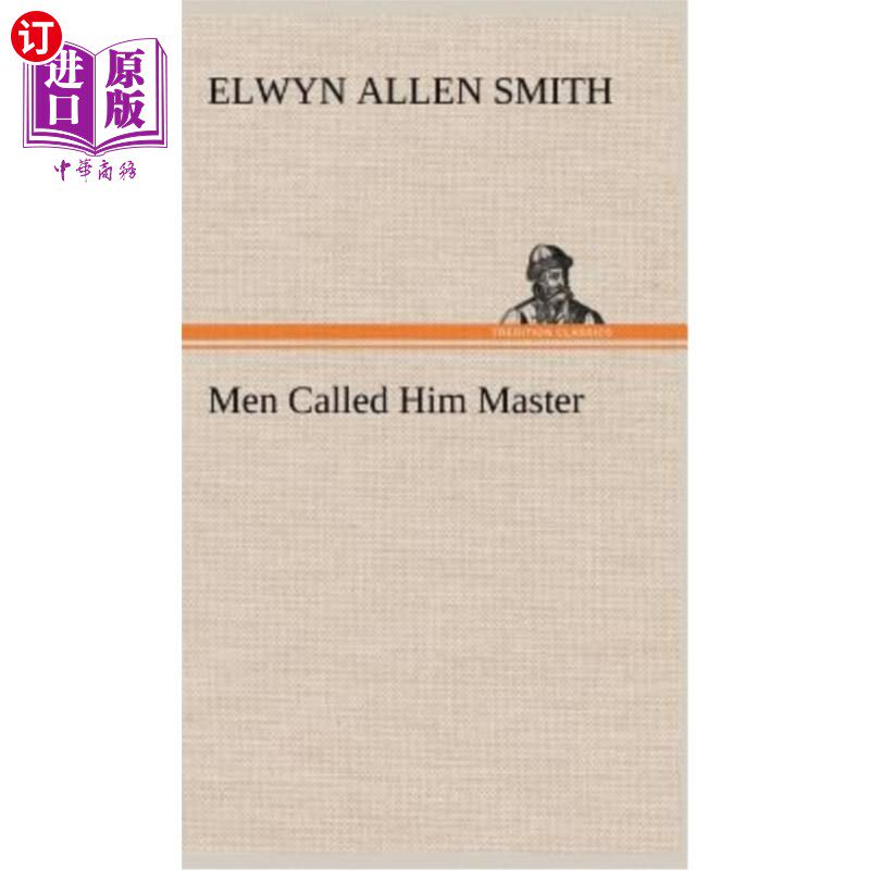 海外直订Men Called Him Master 人们称他为大师