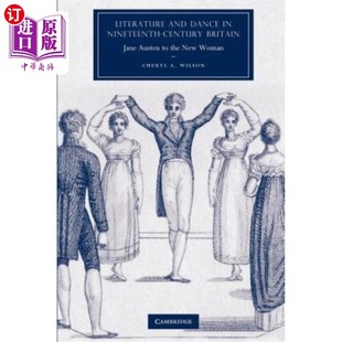 New Dance the and Century Austen Jane Britain 19世纪英国 简· 文学与舞蹈 海外直订Literature Woman Nineteenth