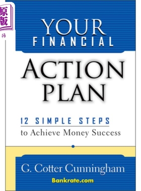 现货 你的财务行动计划 Your Financial Action Plan 12 Simple Steps to Achieve Money Success G. Cotter Cunningham
