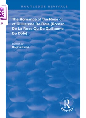 海外直订The Romance of the Rose or of Guillaume de Dole 《玫瑰罗曼史》或《纪尧姆·德·多尔