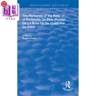 玫瑰罗曼史 纪尧姆·德·多尔 the Guillaume Rose 或 海外直订The Dole Romance