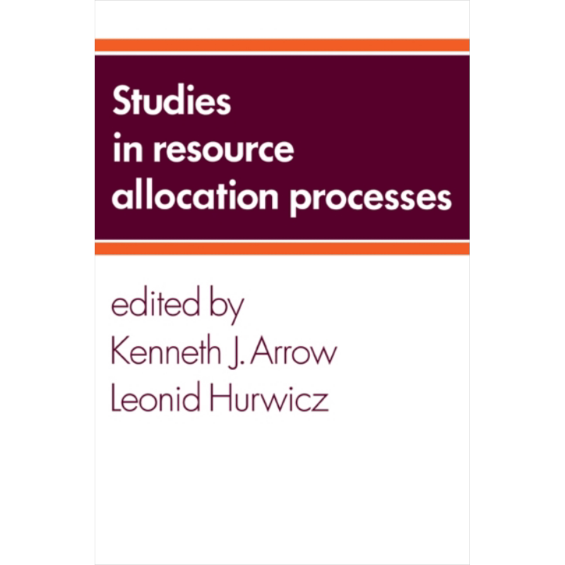 现货 资源分配过程研究 Studies in Resource Allocation Processes 英文原版 Kenneth J Arrow Leonid Hurwicz【中商原版】