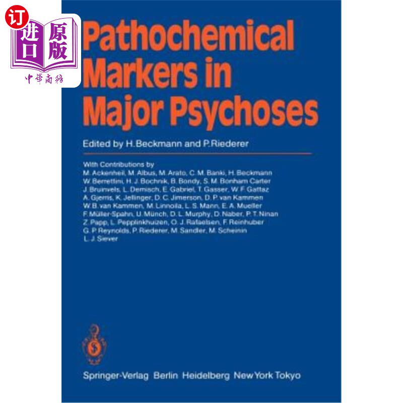 海外直订医药图书Pathochemical Markers in Major Psychoses 主要精神病的病理化学标志物