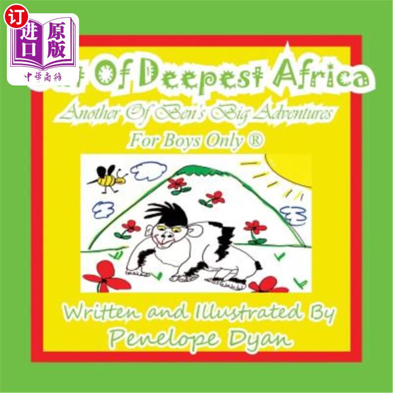 海外直订Out of Deepest Africa---Another of Ben's Big Adventures---For Boys Only (R) 走出非洲最深处——本的又一次大