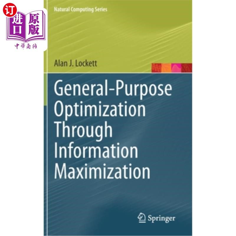 海外直订General-Purpose Optimization Through Information Maximization 通过信息实现通用优化