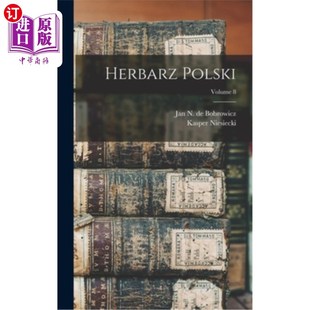 海外直订Herbarz Polski; Volume 8 军械库波兰语;第 8 卷