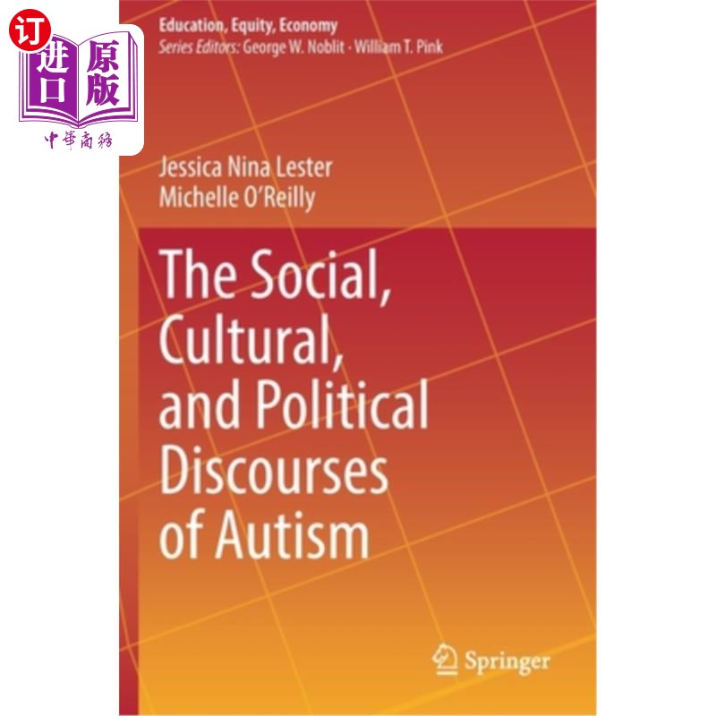 海外直订The Social, Cultural, and Political Discourses of Autism 孤独症的社会、文化和政治论述
