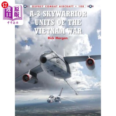 海外直订A-3 Skywarrior Units of the Vietnam War 越战时期的A-3空中战士