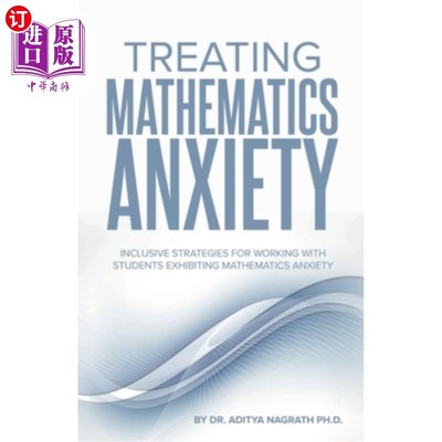 海外直订Treating Mathematics Anxiety: Inclusive Strategies for Working With Students Exh 治疗数学焦虑：处理数学焦虑