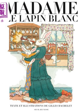 预售 白兔子夫人 吉尔斯 巴切莱 Gilles Bachelet 法文原版  Madame le Lapin blanc 儿童绘本 治愈【中商原版】