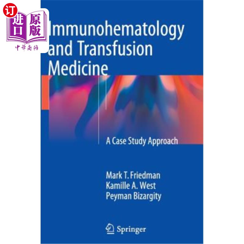 海外直订医药图书Immunohematology and Transfusion Medicine: A Case Study Approach 免疫血液学和输血医学：案例研究方法