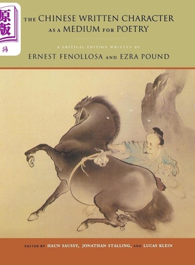 预售 作为诗歌媒介的汉语书面语 东方学家费诺罗萨 Chinese Written Character as a Medium for Poetry 英文原版【中商原版】