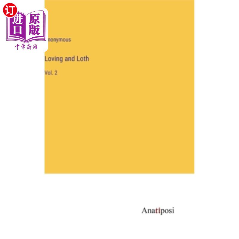 海外直订Loving and Loth: Vol. 2 爱与恨：第二卷