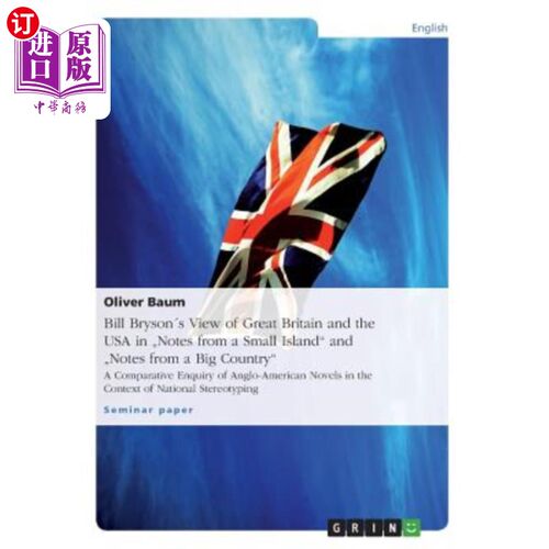 海外直订Bill Bryson′s View of Great Britain and the USA in Notes from a Small Island and 比尔·布莱森在《来自小岛的
