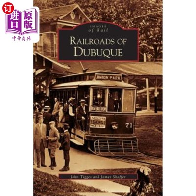 海外直订Railroads of Dubuque