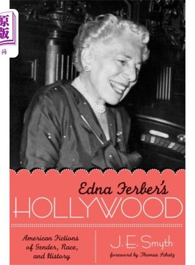 海外直订Edna Ferber's Hollywood 埃德娜·费伯的好莱坞