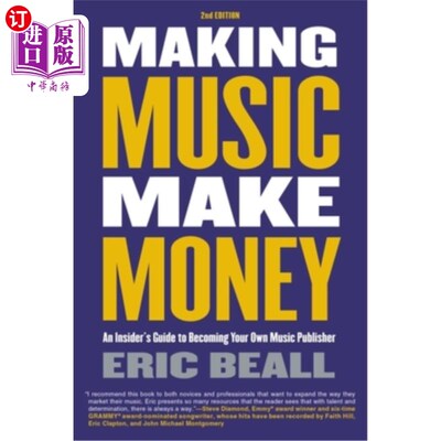 海外直订Making Music Make Money - 2nd Edition: An Insider's Guide to Becoming Your Own M 让音乐赚钱-第2版:一个内部