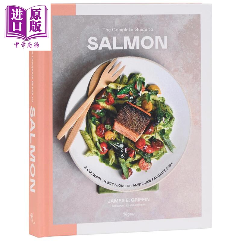 预售 三文鱼完全指南 美国受欢迎的鱼类烹饪伴侣 英文原版 The Complete Guide to Salmon James E Griffin【中商原版】