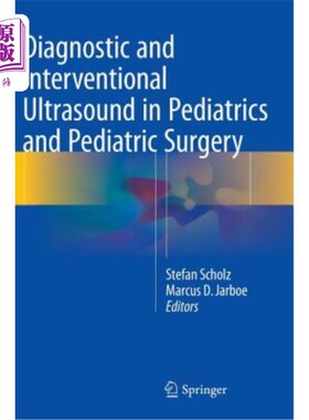 海外直订医药图书Diagnostic and Interventional Ultrasound in Pediatrics and Pediatric Surgery 儿科和儿科外科的诊断和