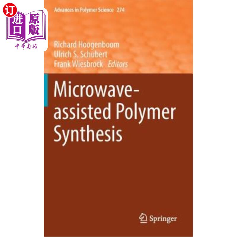 海外直订Microwave-Assisted Polymer Synthesis 微波辅助聚合物合成