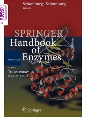 海外直订Class 2 . Transferases IX: EC 2.7.1.38 - 2.7.1.112 2级转移酶IX:EC 2.7.1.38-2.7.1.112