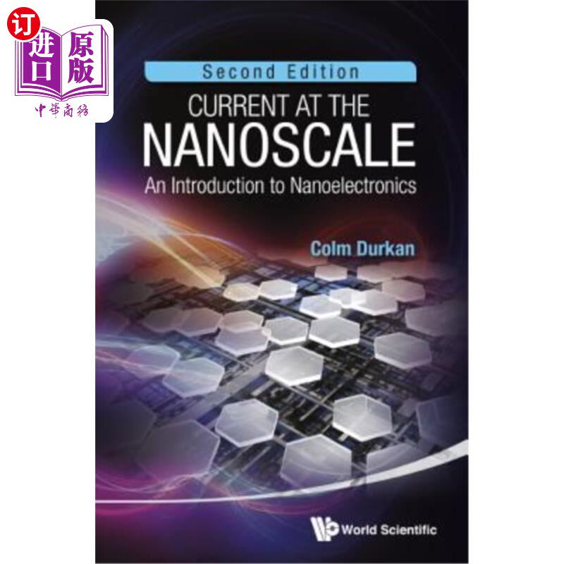 海外直订Current at the Nanoscale: An Introduction to Nanoelectronics (2nd Edition) 纳米电流：纳米电子学导论（第2版