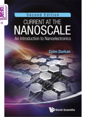 海外直订Current at the Nanoscale: An Introduction to Nanoelectronics (2nd Edition) 纳米电流：纳米电子学导论（第2版